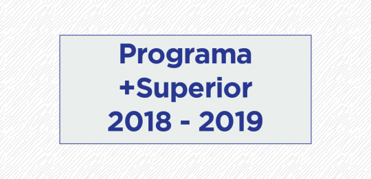 Programa +Superior 2018-2019 Programa +Superior Ano Letivo 2018/2019