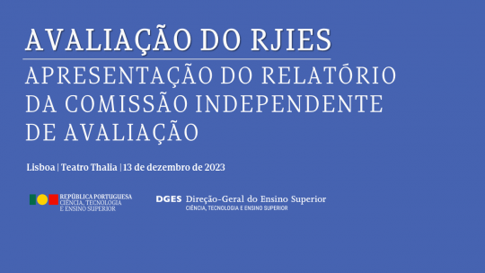 Apresentação do relatório da Comissão Independente de Avaliação do RJIES